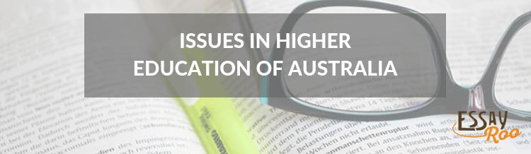 Issues in higher education of Australia